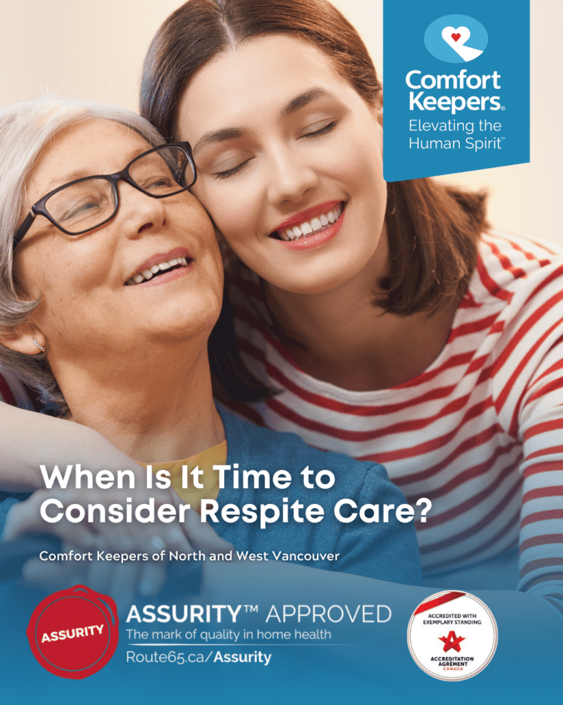 Senior woman with family caregiver | When Is It Time for Respite Care? | Comfort Keepers North and West Vancouver