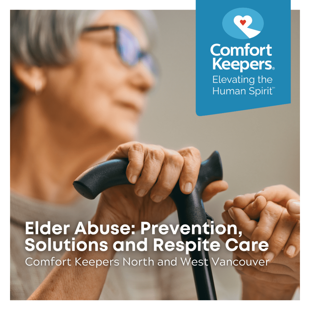 Senior woman with cane looks to the side | Comfort Keepers North and West Vancovuer - Elder Abuse Prevention Solutions and Respite Care - BLOG POST