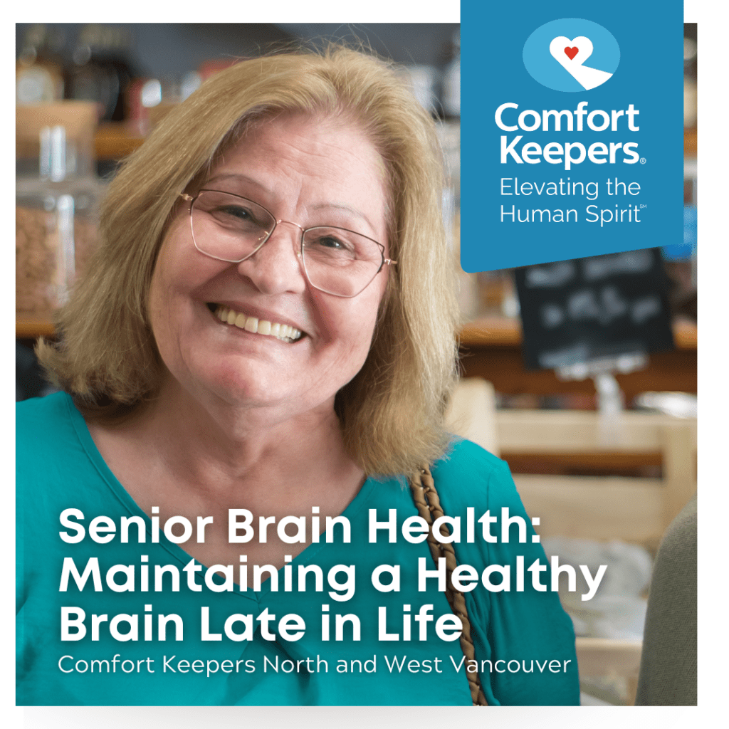 Senior female smiling | Senior Brain Health - Maintaining a Healthy Brain Late in Life - Comfort Keepers North Vancouver and West Vancouver