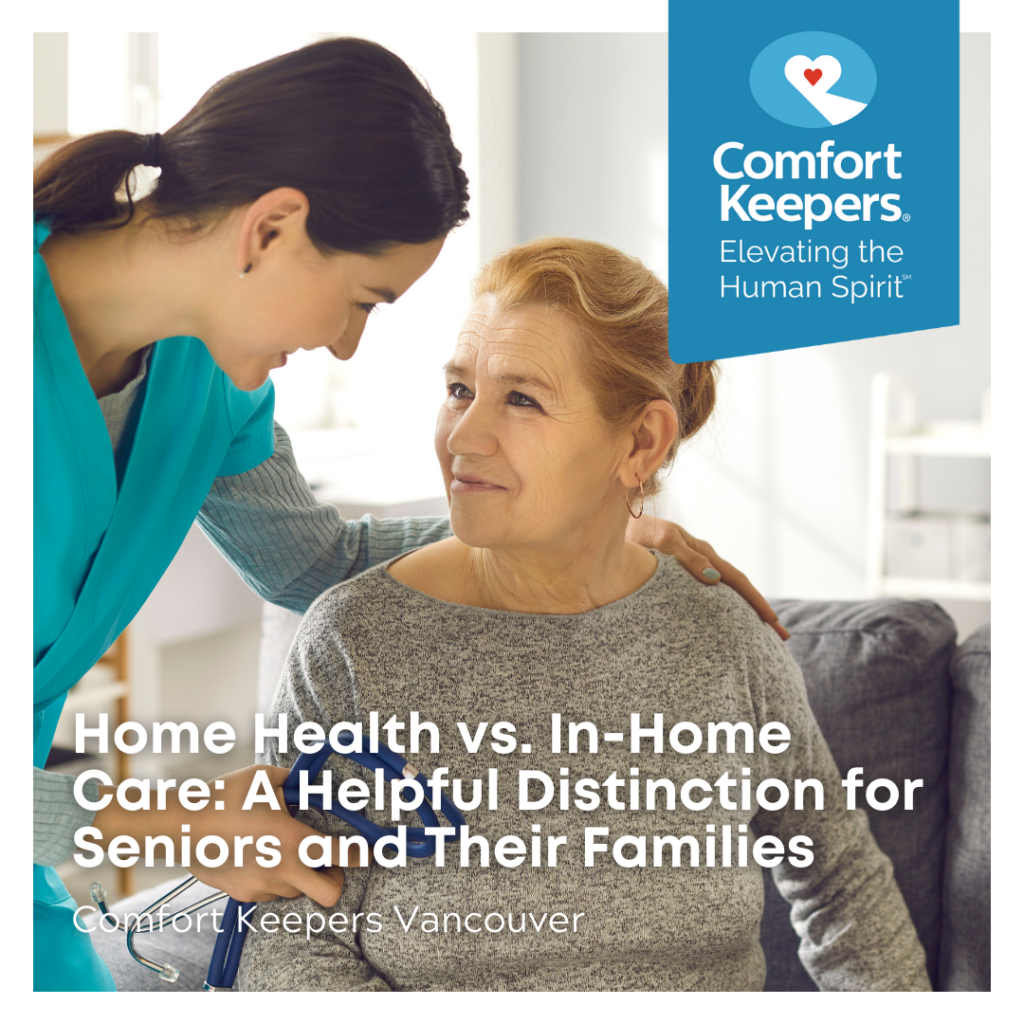 Senior with Caregiver - Home Healht vs InHome Care - Comfort Keepers Vancouver - BLOG POST