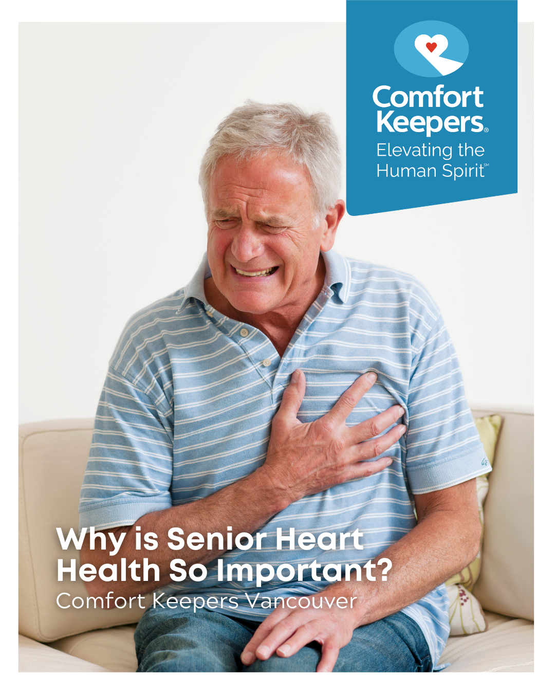 Senior male grasping chest with hand | Why is Senior Heart Health So Important? | Comfort Keepers Victoria | BLOG POST